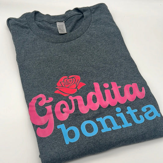 Gordita Bonita T Shirt